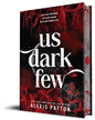 Us Dark Few