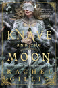 The Knave and the Moon (The Stonewater Kingdom, 2) PRE-ORDER RELEASES ON SEPTEMBER 1ST 2026