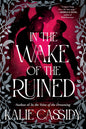 In the Wake of the Ruined: A Novel (The Siren Mage)