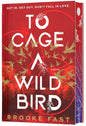 To Cage a Wild Bird (Deluxe Limited Edition): A Fast-Paced Novel of Forbidden Love and Survival in a Brutal Dystopian Prison (Divided Fates, 1)