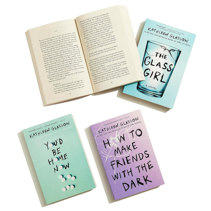Girl in Pieces; How to Make Friends with the Dark; You'd Be Home Now; The Glass Girl: Kathleen Glasgow 4-Book Boxed Set: