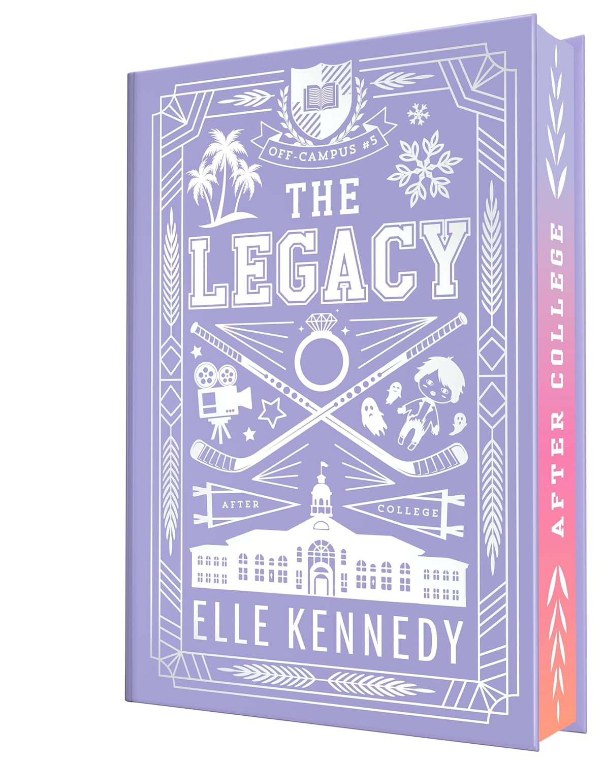 The Legacy (Collector's Edition) (Off-Campus, 5) Pre-Order Releases July 14 2026)