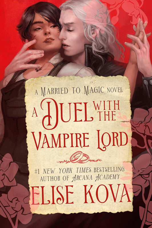 A Duel with the Vampire Lord: A Standalone Fantasy Romance (Married to Magic)