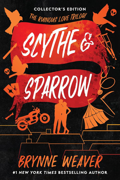 Scythe & Sparrow (Collector's Edition) (The Ruinous Love Trilogy)