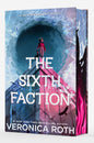 The Sixth Faction Deluxe Limited Edition (A New Divergent Series, 1)