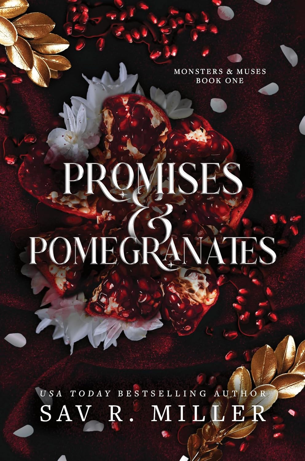 Promises and Pomegranates: A Dark Contemporary Romance Inspired by Hades and Persephone (Monsters & Muses, 1)