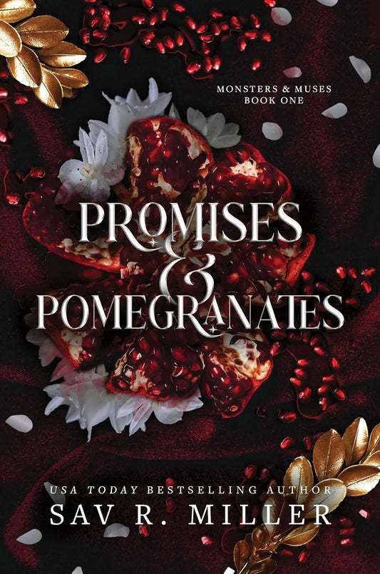 Promises and Pomegranates: A Dark Contemporary Romance Inspired by Hades and Persephone (Monsters & Muses, 1)