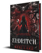 Eldritch (Deluxe Edition) (The Eating Woods, 2) Pre-Order Releases September 15 2026