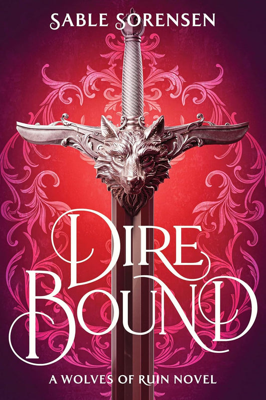 Dire Bound (The Wolves of Ruin Book 1)
