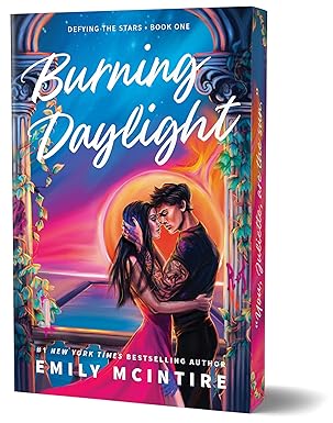 Burning Daylight (Deluxe Edition) (Defying the Stars, 1) Book Only