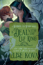 A Deal with the Elf King: A Standalone Fantasy Romance (Married to Magic)