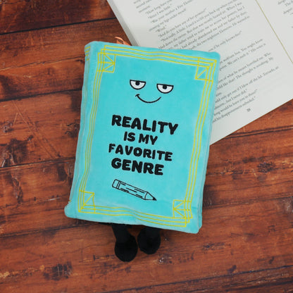 "Reality Is My Favorite Genre" Plush Book