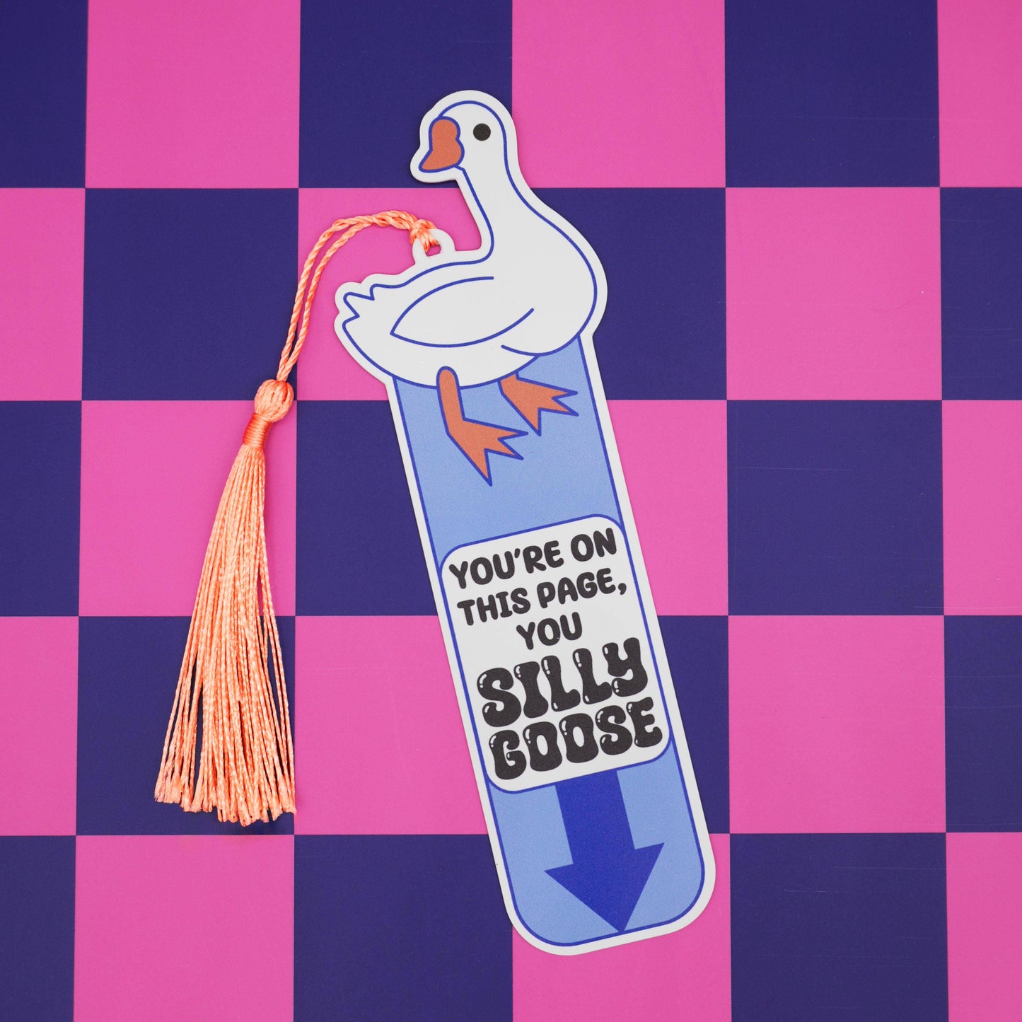 “You’re on This Page, You Silly Goose” Bookmark
