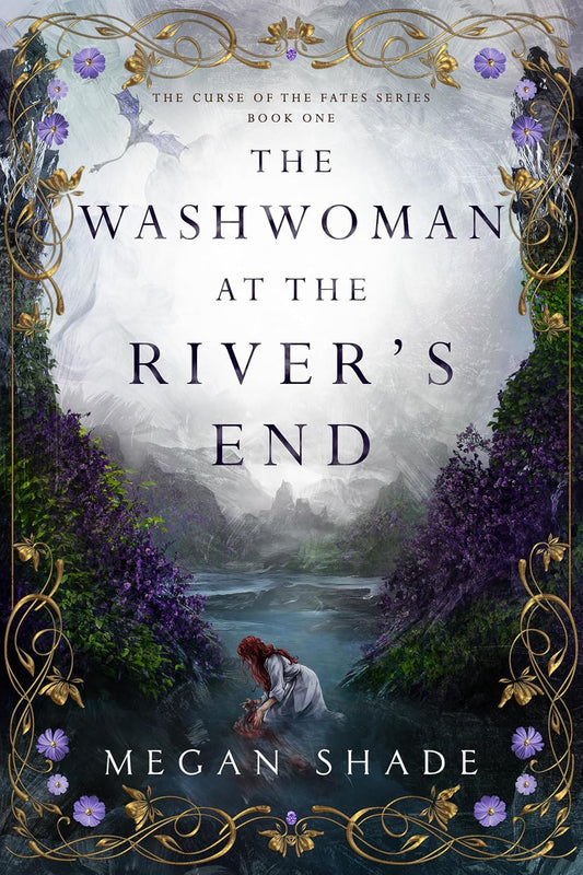 The Washwoman at the River's End (The Curse of the Fates Series Book 1)