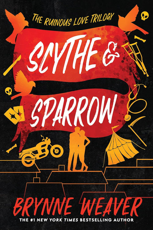 Scythe & Sparrow: The Ruinous Love Trilogy