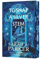 To Snap a Silver Stem: A Novel (Crystal Bloom, 2)