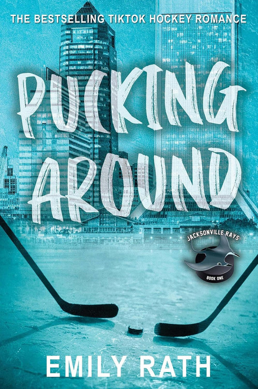 Pucking Around: A Why Choose Hockey Romance (Jacksonville Rays Book 1)