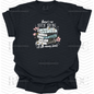 There's No Such Thing As Too Many Books T-shirt