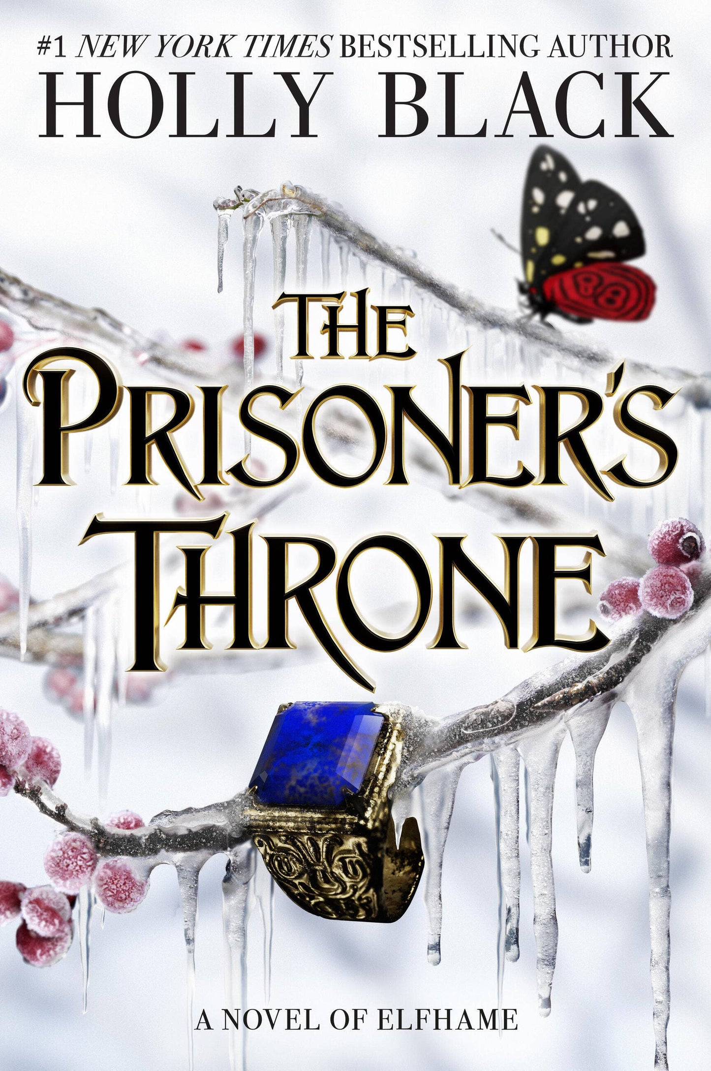 The Prisoner's Throne: A Novel of Elfhame (The Stolen Heir Book 2)