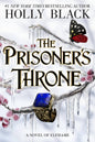 The Prisoner's Throne: A Novel of Elfhame (The Stolen Heir Book 2)