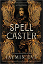 Spellcaster: A Slowburn Enemies to Lovers Magical Dark Academia Spicy Romantasy – A NYT Bestselling Witch Fantasy Novel (Weatherstone College, 1)