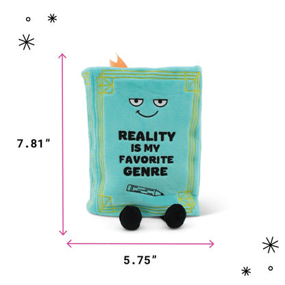 "Reality Is My Favorite Genre" Plush Book