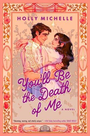 You'll Be the Death of Me: A Novel – A Whimsical Ghost Story and Afterlife Romantic Comedy About Second Chances