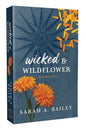 Wicked & Wildflower: (Pacific Shores)