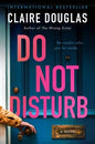 Do Not Disturb: An International Bestseller – An Intense Dark Suspense Novel