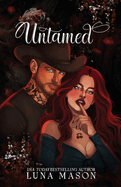 UNTAMED: A Dark Mafia Cowboy Romance (Beneath The Reign)
